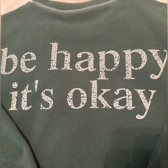 BE HAPPY IT’S OKAY 💚💚💚 GREEN SWEATSHIRT - Picture 3 of 3